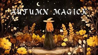 Autumn Magic - Relaxing Music 432 Hz  -   Enchanting Magical, Witchy Music - Witchcraft Music ⭐