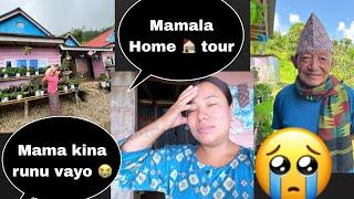 Mamala Home  tour gardai mama runu vayo didi haru samjera 