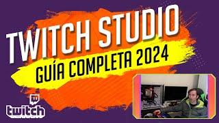 GUIA COMPLETA TWITCH STUDIO 2024 COMO AGREGAR ALERTAS, CHAT, WEBCAM Y OVERLAYS GRATIS PARA TU STREAM