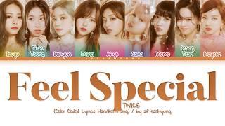 TWICE (트와이스) - Feel Special (필스페셜) (Color Coded Lyrics Han/Rom/Eng)