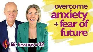 OVERCOME ANXIETY & FEAR OF FUTURE | Powerful Solution | Wu Wei Wisdom