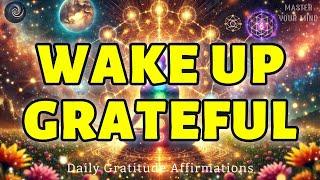  Wake Up Grateful: Start Your Day With Abundance and Peace