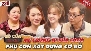 Gõ Cửa Thăm Nhà #238 | Mẹ chồng “Trang Béo” từng đi rửa bát thuê cùng các con xây dựng cơ đồ.