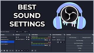 OBS Studio: BEST Audio Settings for Streaming and Recording! [Ultimate Guide]