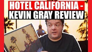 Hotel California - Kevin Gray Review