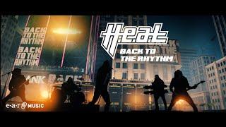 H.E.A.T. 'Back To The Rhythm' - Official Video