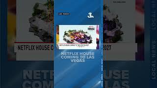 'Netflix House' experience coming to Las Vegas Strip in 2027