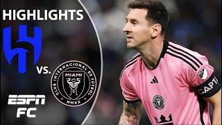 Lionel Messi SCORES in Inter Miami's club friendly vs. Al-Hilal  | Highlights | ESPN FC