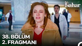 Bahar 38. Bölüm 2. Fragmanı | Aramızdan Bazı İsimlere Veda Edeceğiz!