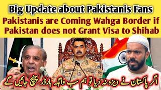 If Pakistan does not grant visa to Shihab we will come to Wagah border | Pakistani Fans Warning