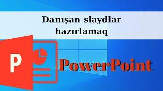 PowerPoint - Danışan slaydlar hazırlamaq