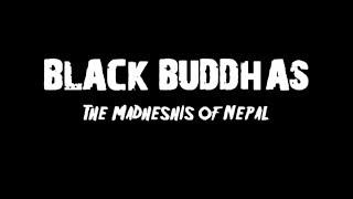 Black Buddhas - The Madheshis of Nepal (Part 1)