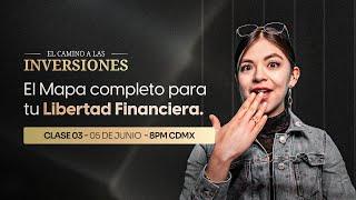 El mapa completo para tu libertad financiera