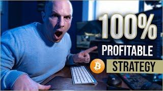 100% Profitable Bitcoin Trading Strategy Secret...