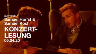 KONZERTLESUNG | 5.4.20 | Samuel Harfst & Samuel Koch - LIVESTREAM