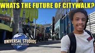 What Is The  Future Of Universal Citywalk? | Universal Studios Hollywood