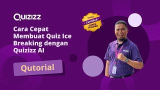 Cara Cepat Membuat Quiz Ice Breaking dengan Quizizz AI