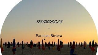 DEAUVILLE - Parisian Riviera! The Normandian pearl near Paris  #deauville #normandia