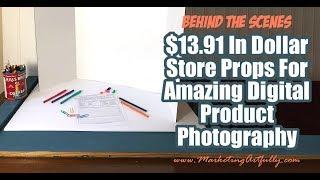 Behind The Scenes - Setting Up My Dollar Store Digital Product Photography Pictures