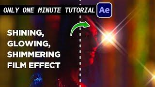 Make Shimmer, Glow, and Shining Film Effect | 1 Minute After Effect Tutorial