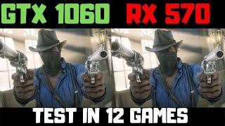 GTX 1060 6gb vs RX 570 8gb benchmark comparison in 12 games