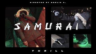 THRILL - SAMURAI (Official Video) Prod. By TED0BEATS