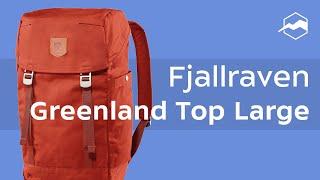 Городской рюкзак Fjallraven Greenland Top Large. Обзор