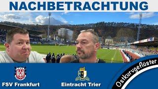 Nachbetrachtung - FSV Frankfurt vs. SV Eintracht-Trier 05 - RL 2024/25 - 8. Spieltag