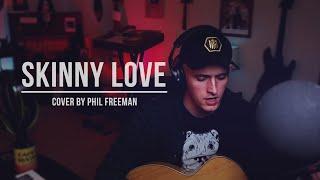 Skinny Love by Bon Iver - One Take Cover by Phil Freeman #onetakecover #musiccover #skinnylove