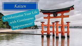 Kaizen: Transform Your Life!