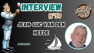 Interview vin avec Jean luc Van den Heede (Navigateur)