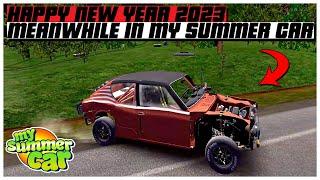 HAPPY NEW YEAR 2023 MEANWHILE IN MY SUMMER CAR 2023 | Ogygia Vlogs