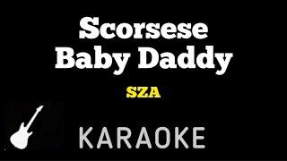 SZA - Scorsese Baby Daddy | Karaoke Guitar Instrumental