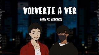 YabiX, Fernando - Volverte a ver  (Official Lyric Video)