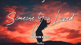 Madilyn Bailey - Someone you loved (Lyric/Lyrics Video)