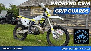 Grip Guard Install! - Probend CRM Center Reach Mount Husqvarna TE250