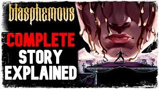 Blasphemous Lore: COMPLETE Story Explained