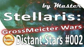 Stellaris | Distant Stars | GrossMeicter Wars | #2