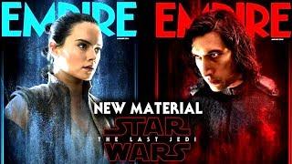 Star Wars The Last Jedi NEW Material Rey & Kylo Ren Revealed & More!
