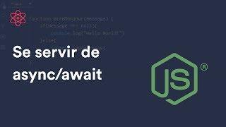 Comment utiliser async & await ?