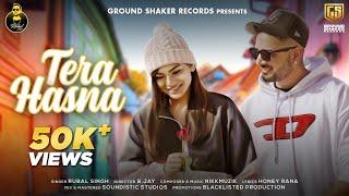 Tera Hasna | Full Song | Rubal Singh | NikkMuzik | Ground Shaker Records | New Punjabi Song 2021