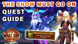 How to do "The Show Must Go On" Quest | The Case of Staged Disaster ► WOW: The War Within