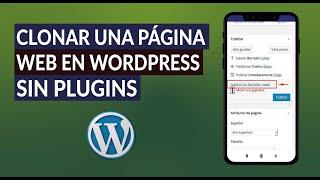 Cómo Clonar o Duplicar una Página Web en WordPress sin Plugins