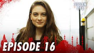 Kara Ekmek I Stolen Life - Episode 16
