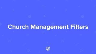 Church Management Filters