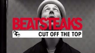 Beatsteaks - Cut Off The Top (Official Video)