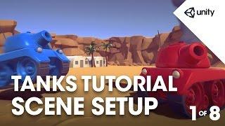 TANKS! Unity Tutorial - Phase 1 of 8 - Scene Setup