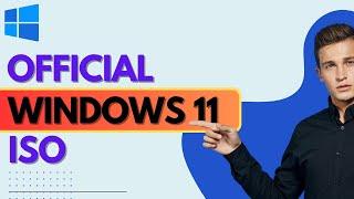 How to Download Windows 11 ISO from Official Microsoft Site (2024)