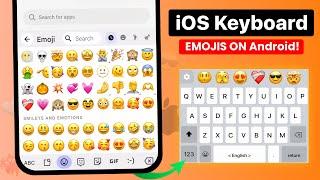 iPhone New Keyboard & iOS Emojis For Android  | ios keyboard on android !