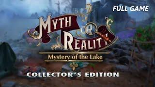 MYTH OR REALITY MYSTERY OF THE LAKE CE FULL GAME Complete walkthrough gameplay + BONUS Chapter